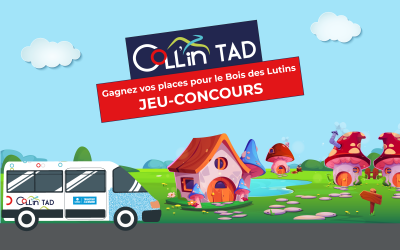 Voyagez avec COLL’in TAD – Et tentez de gagner vos entrées pour le Bois des Lutins !